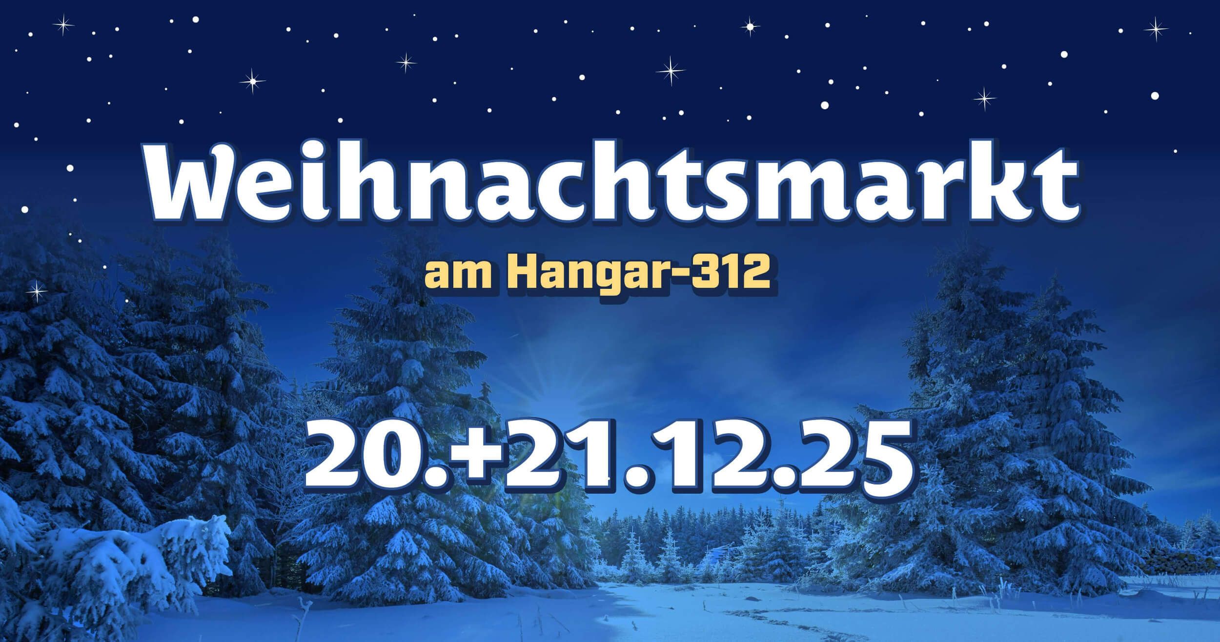 Weihnachtsmarkt am Hangar-312 Weihnachtsmarkt am Hangar-312